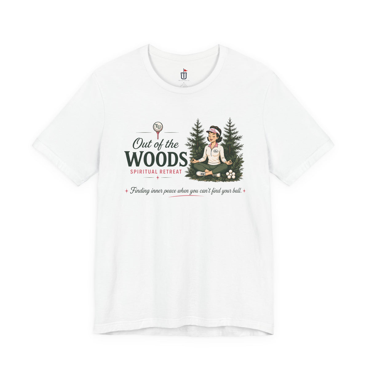Out of the Woods T-Shirt