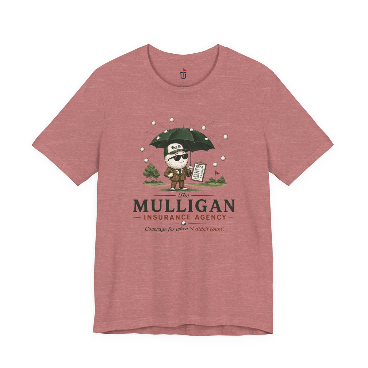 Mulligan Insurance T-Shirt