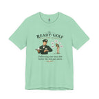 Ready Golf T-Shirt