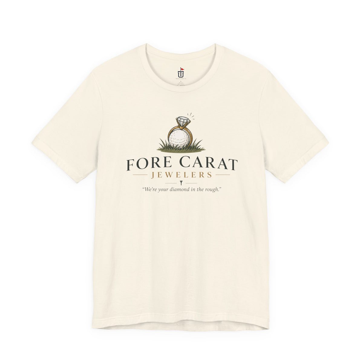 Fore Carat Jewelers T-Shirt