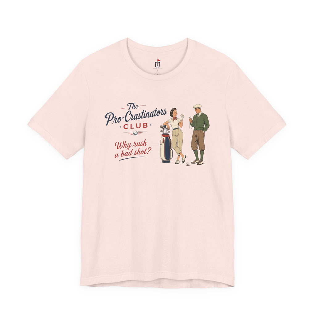 Pro-Crastinators T-Shirt