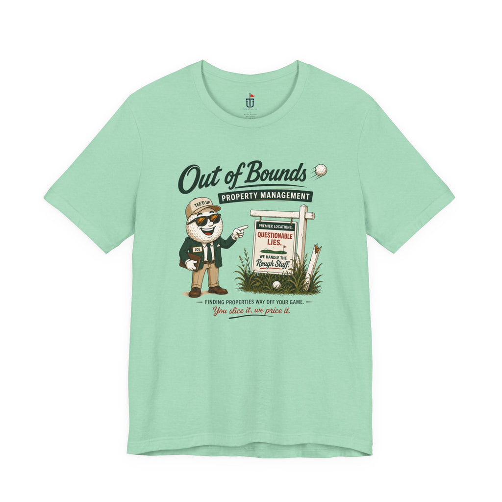 Out of Bounds Realty T-Shirt