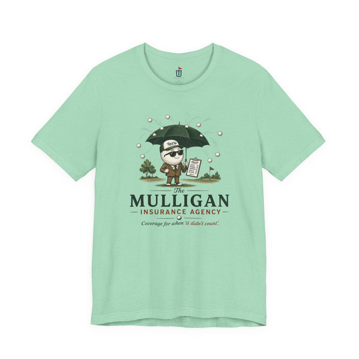 Mulligan Insurance T-Shirt