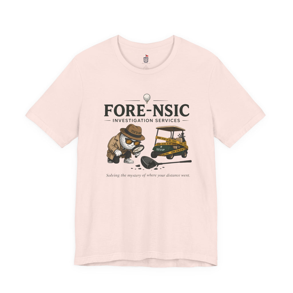 Fore-nsic Investigative T-Shirt