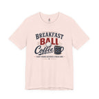 Breakfast Ball Coffee T-Shirt