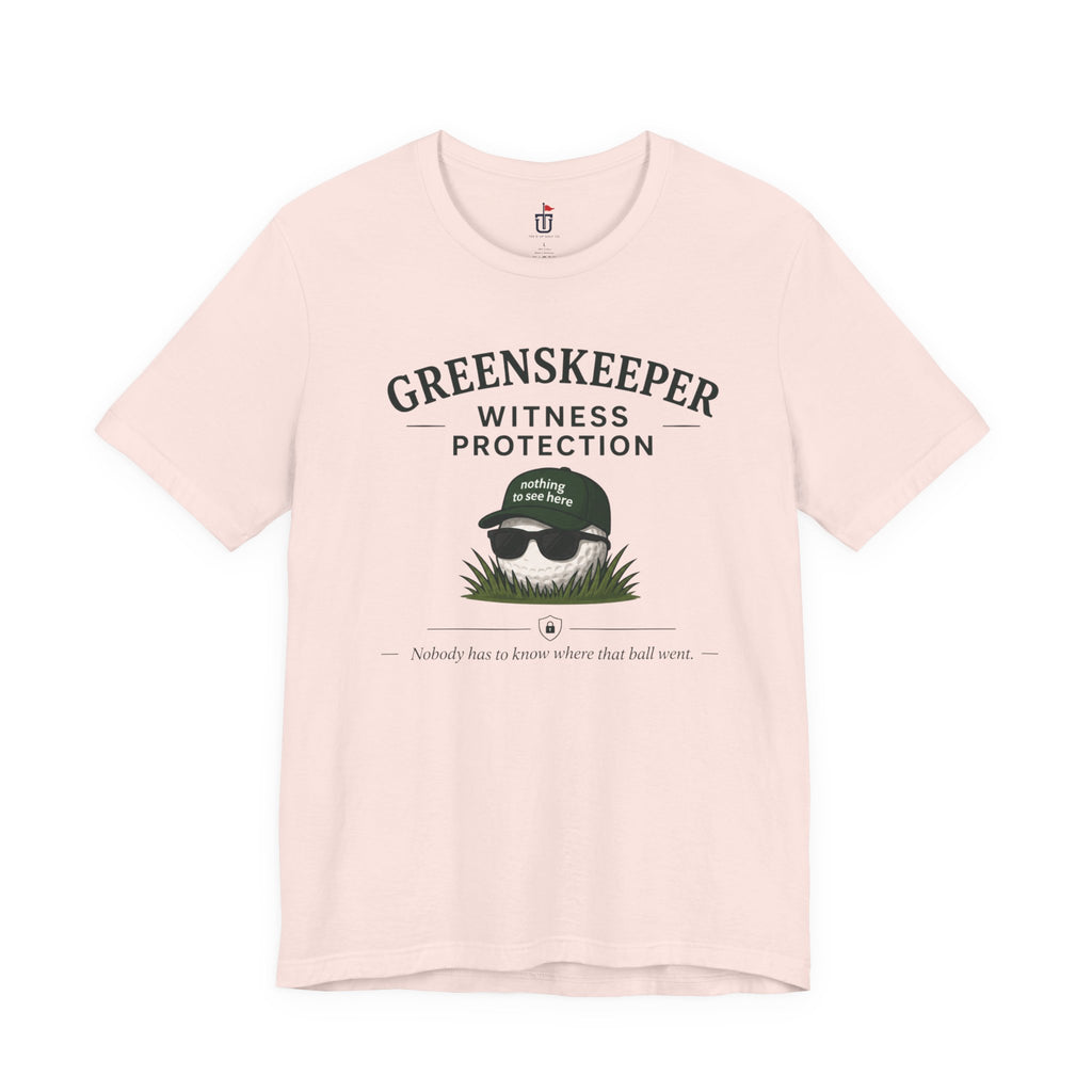 Greenskeeper Witness Protection T-Shirt