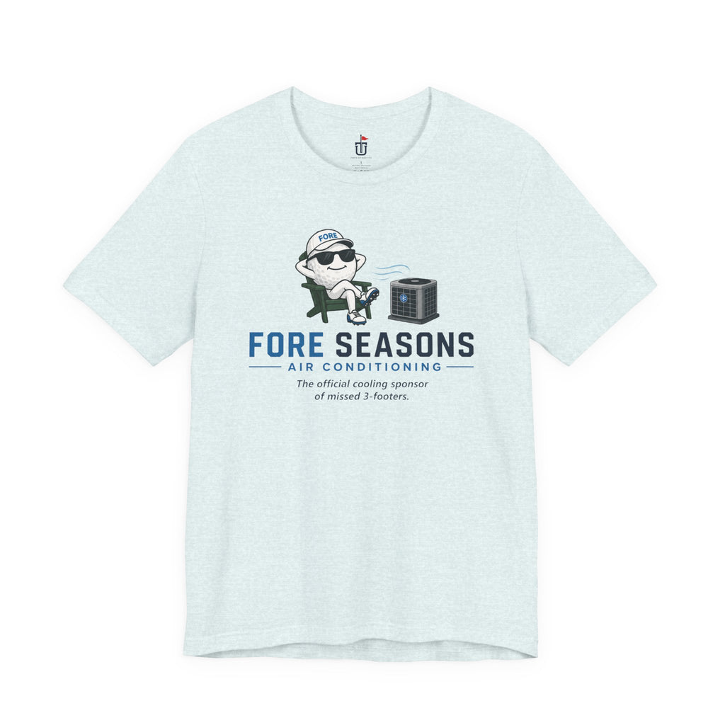 Fore Seasons A/C T-Shirt