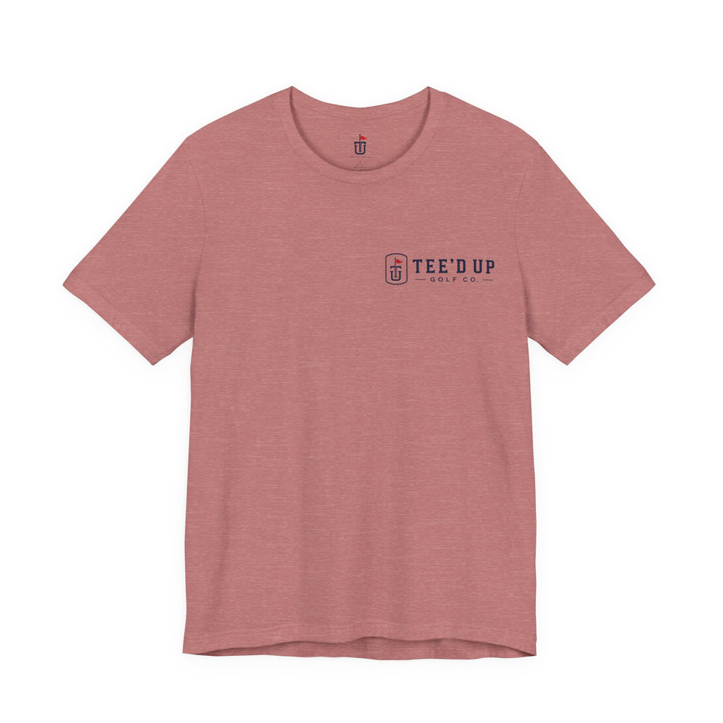Tee'd Up Golf Co. T-Shirt