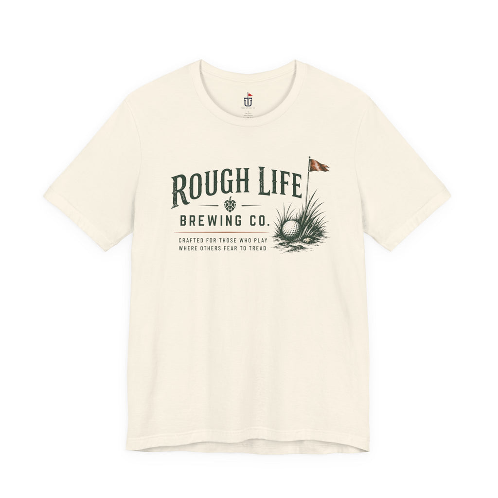 Rough Life T-Shirt