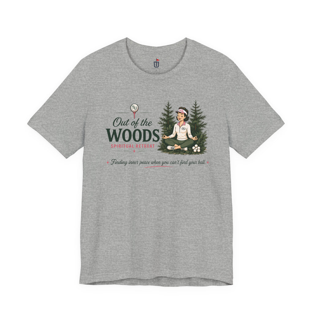 Out of the Woods T-Shirt