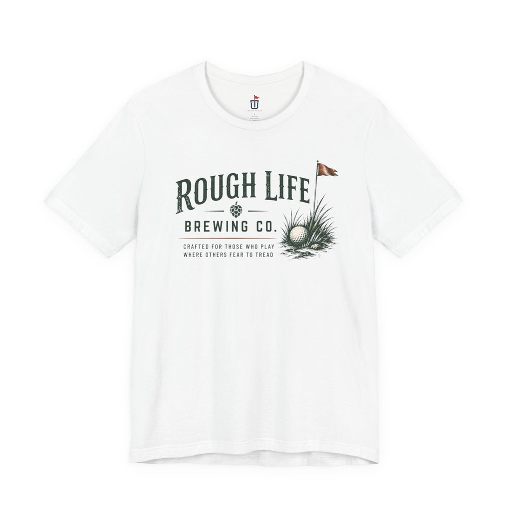 Rough Life T-Shirt