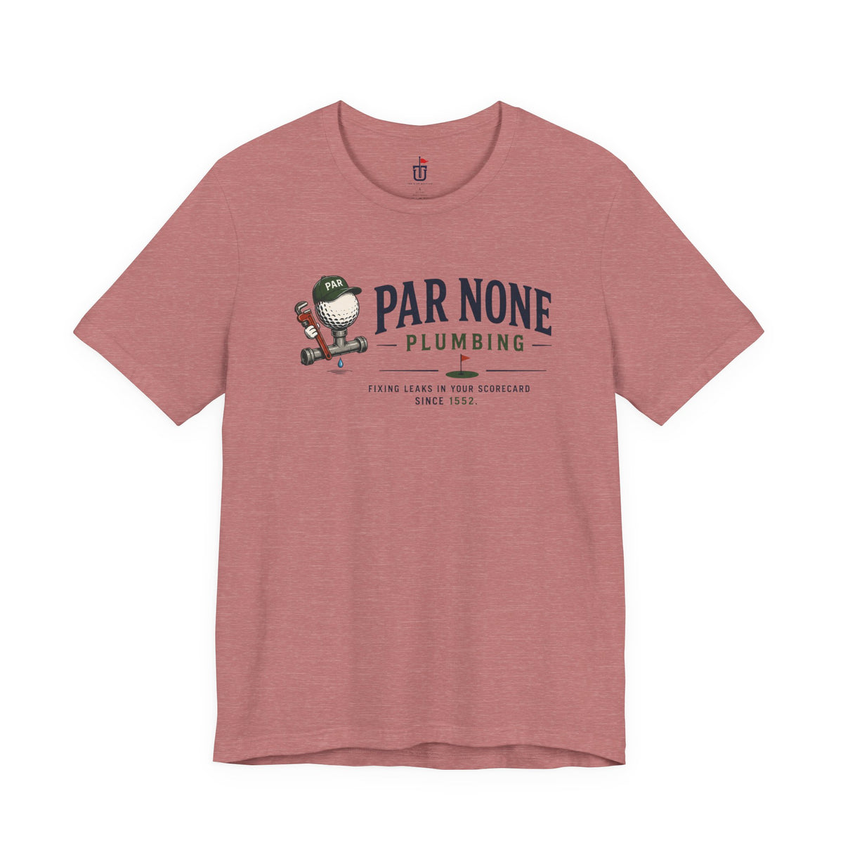 Par None Plumbing T-Shirt