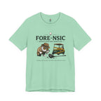 Fore-nsic Investigative T-Shirt