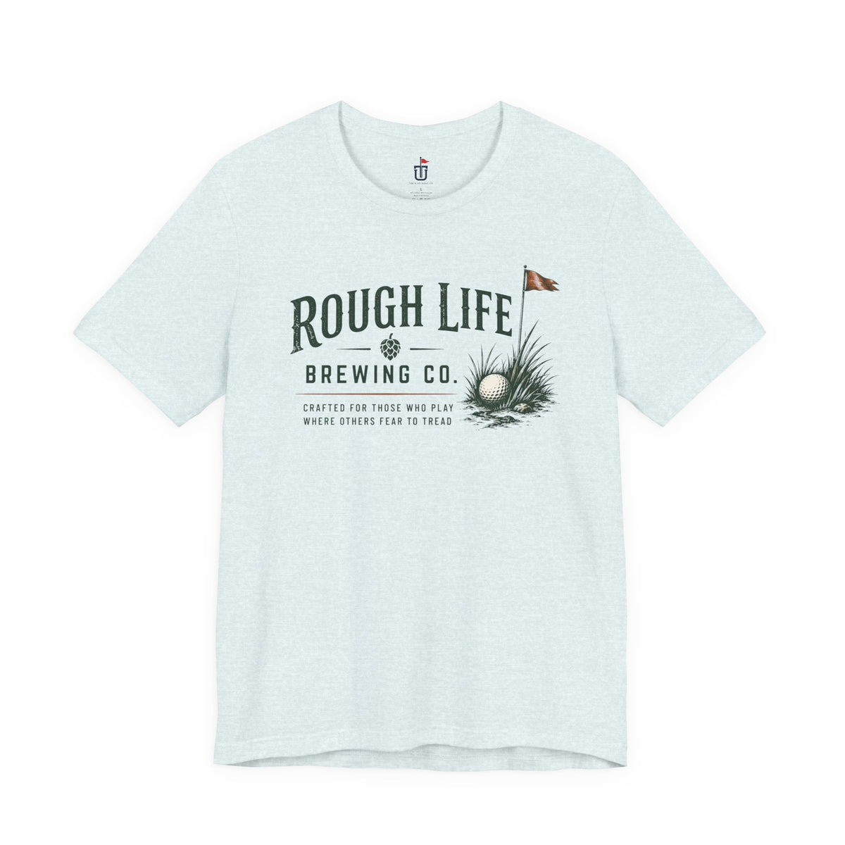 Rough Life T-Shirt