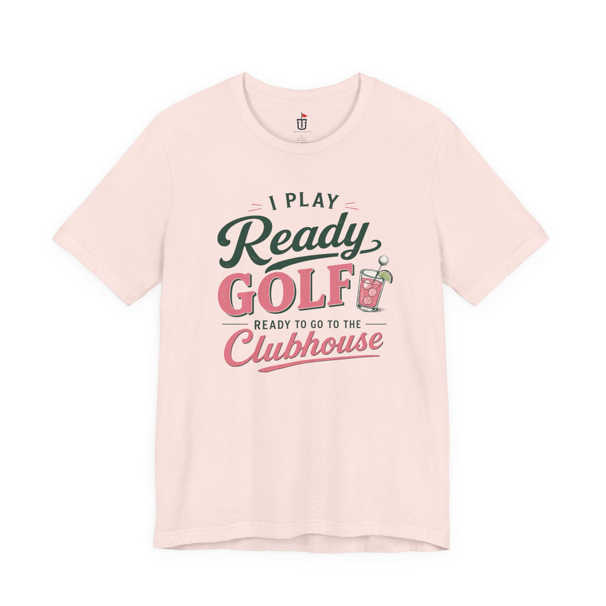 Ready for the Clubhouse Cocktail T-Shirt