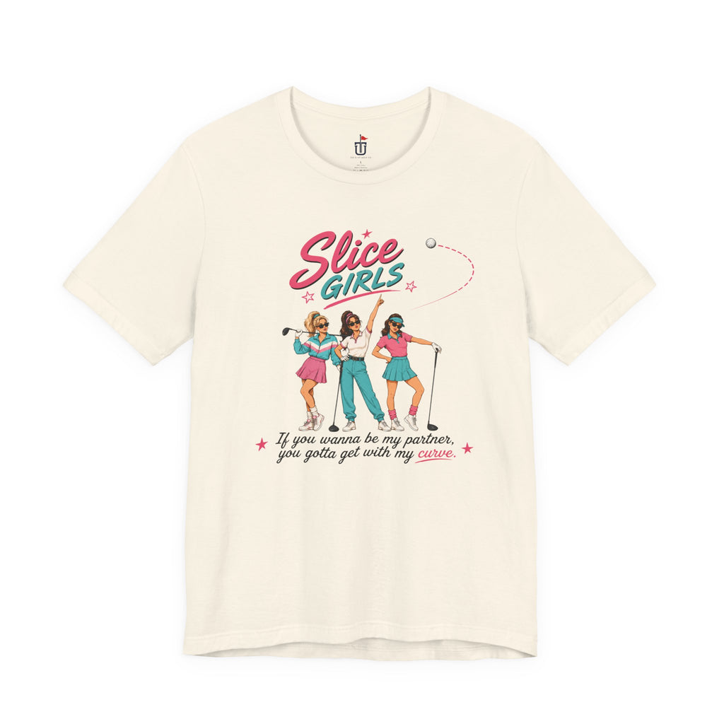 Slice Girls T-Shirt