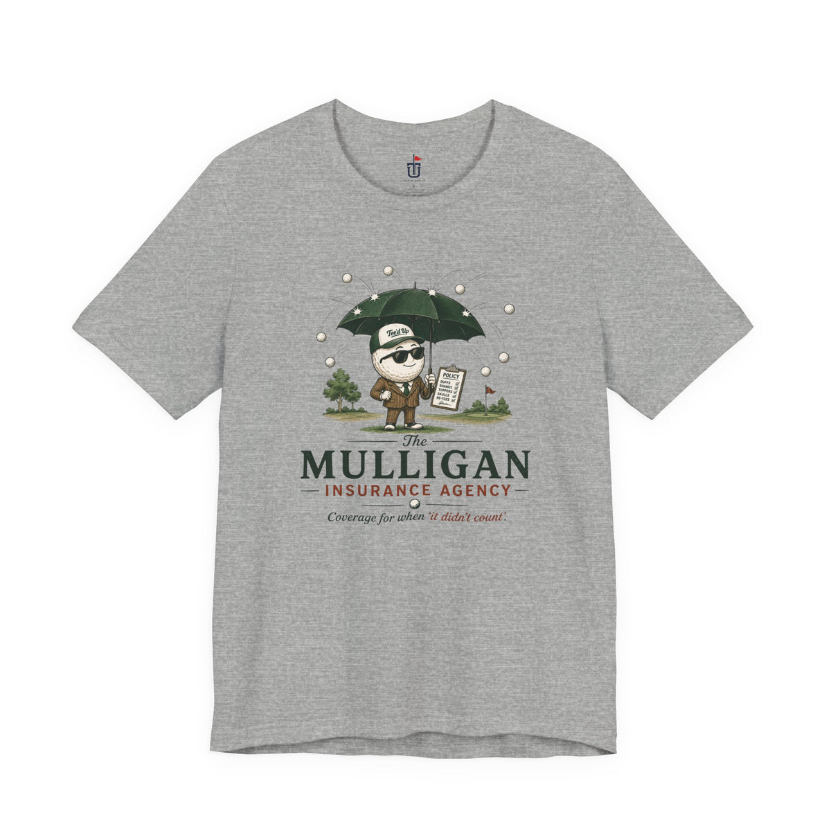 Mulligan Insurance T-Shirt