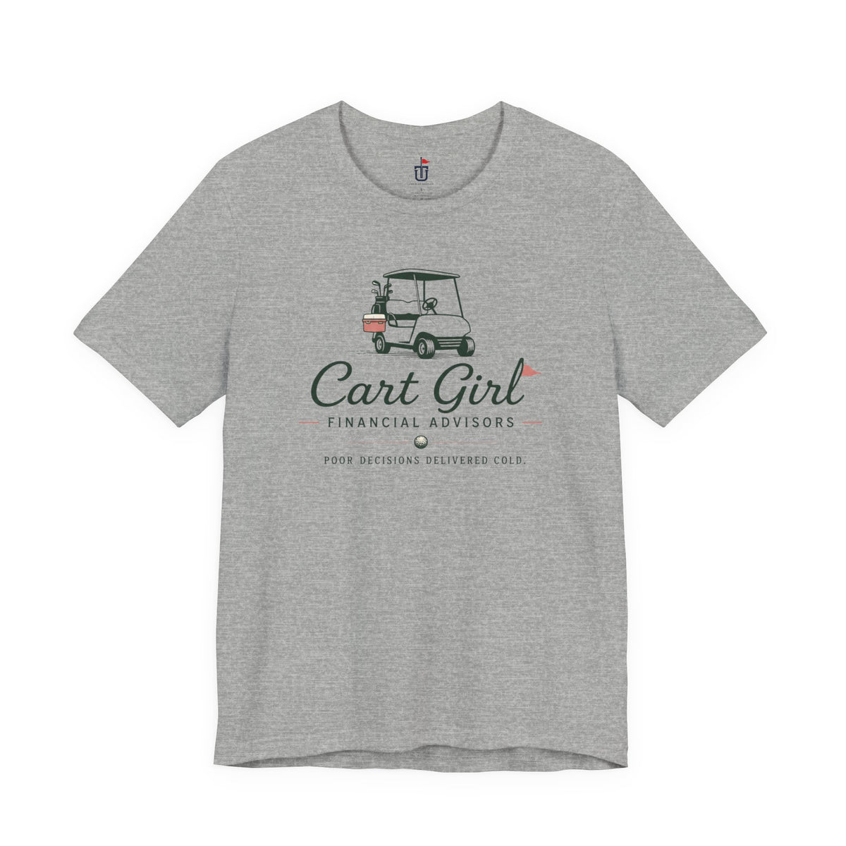 Cart Girl Financial Advisors T-Shirt
