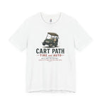 Cart Path Tire and Auto T-Shirt