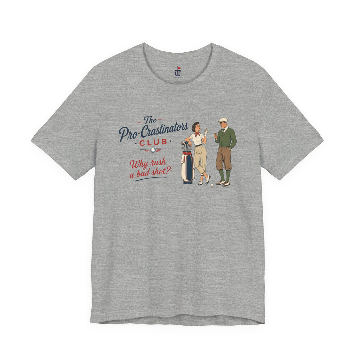 Pro-Crastinators T-Shirt