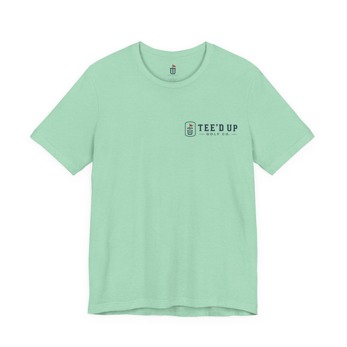 Tee'd Up Golf Co. T-Shirt