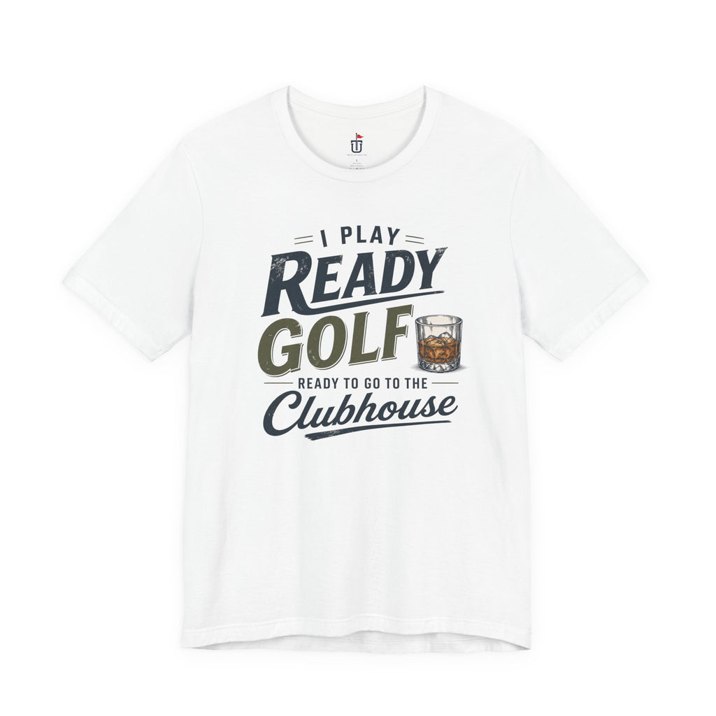 Ready for the Clubhouse Bourbon T-Shirt