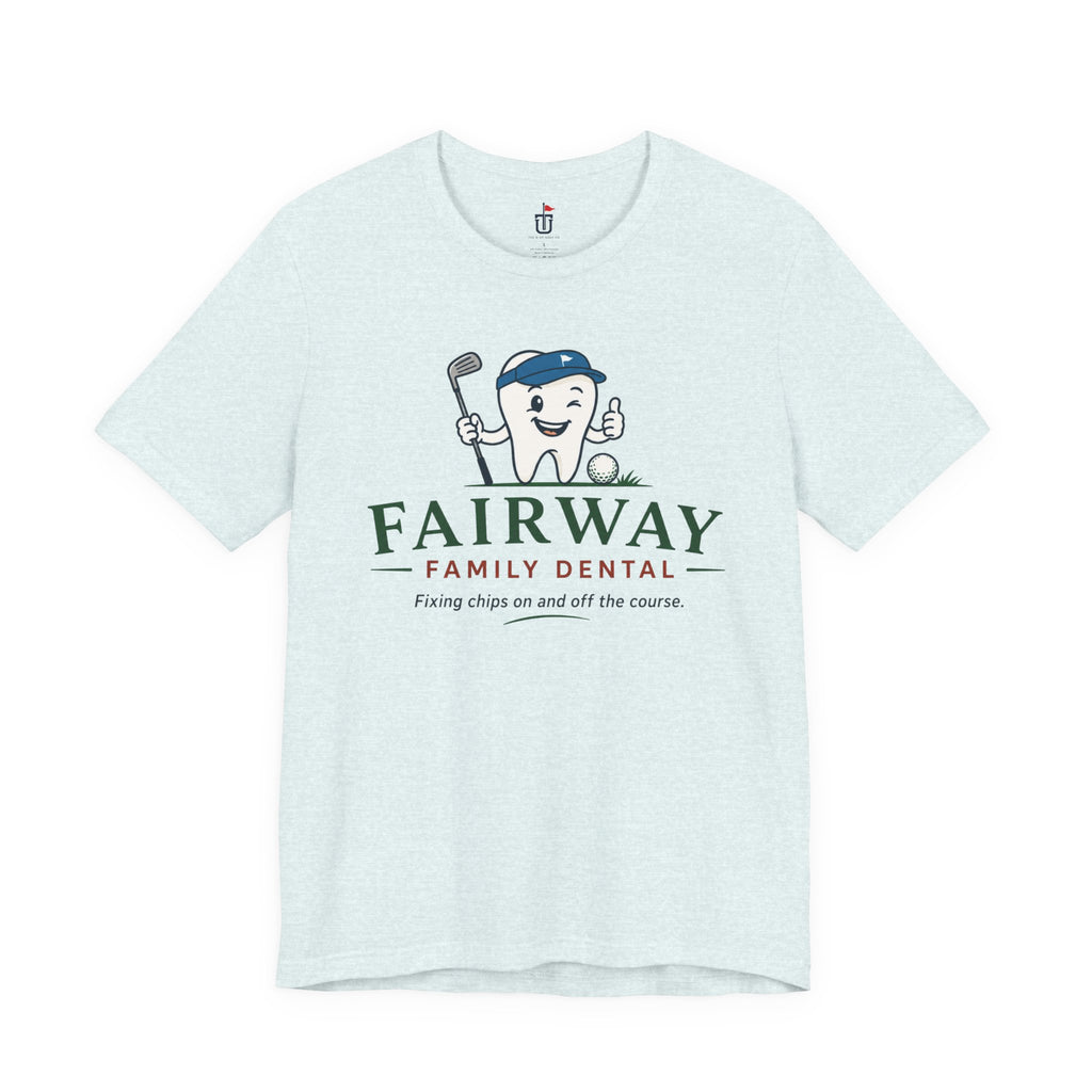 Fairway Family Dental T-Shirt