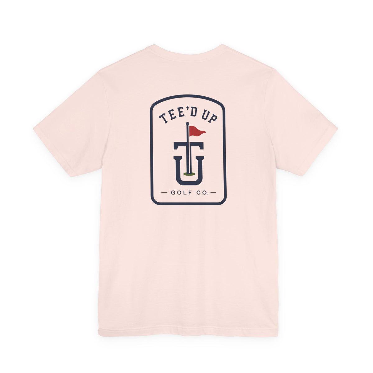 Tee'd Up Golf Co. T-Shirt