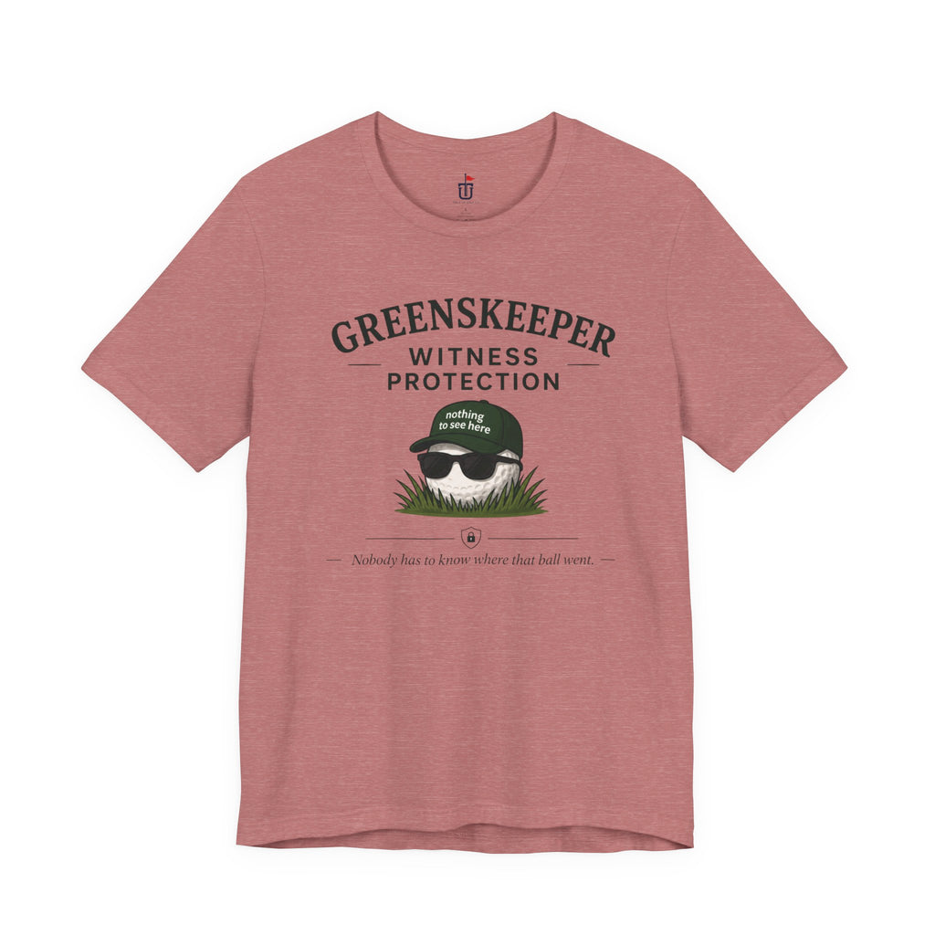 Greenskeeper Witness Protection T-Shirt