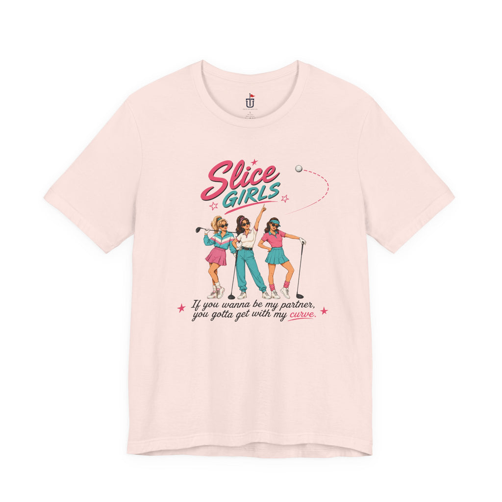 Slice Girls T-Shirt