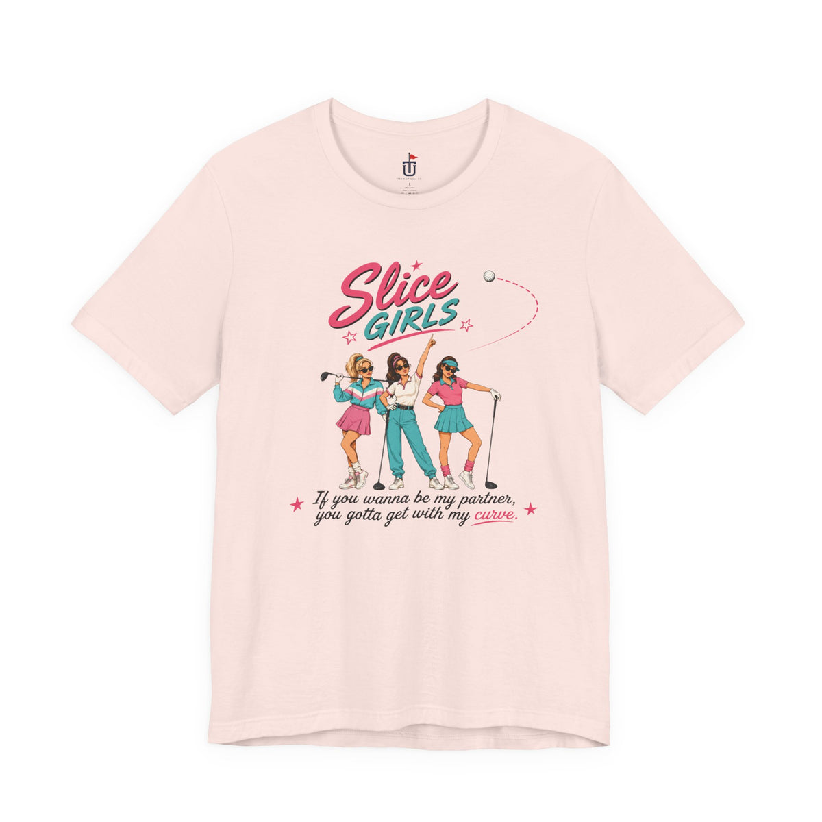 Slice Girls T-Shirt