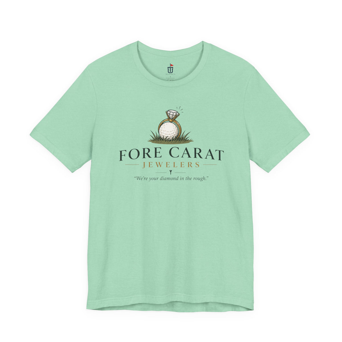 Fore Carat Jewelers T-Shirt
