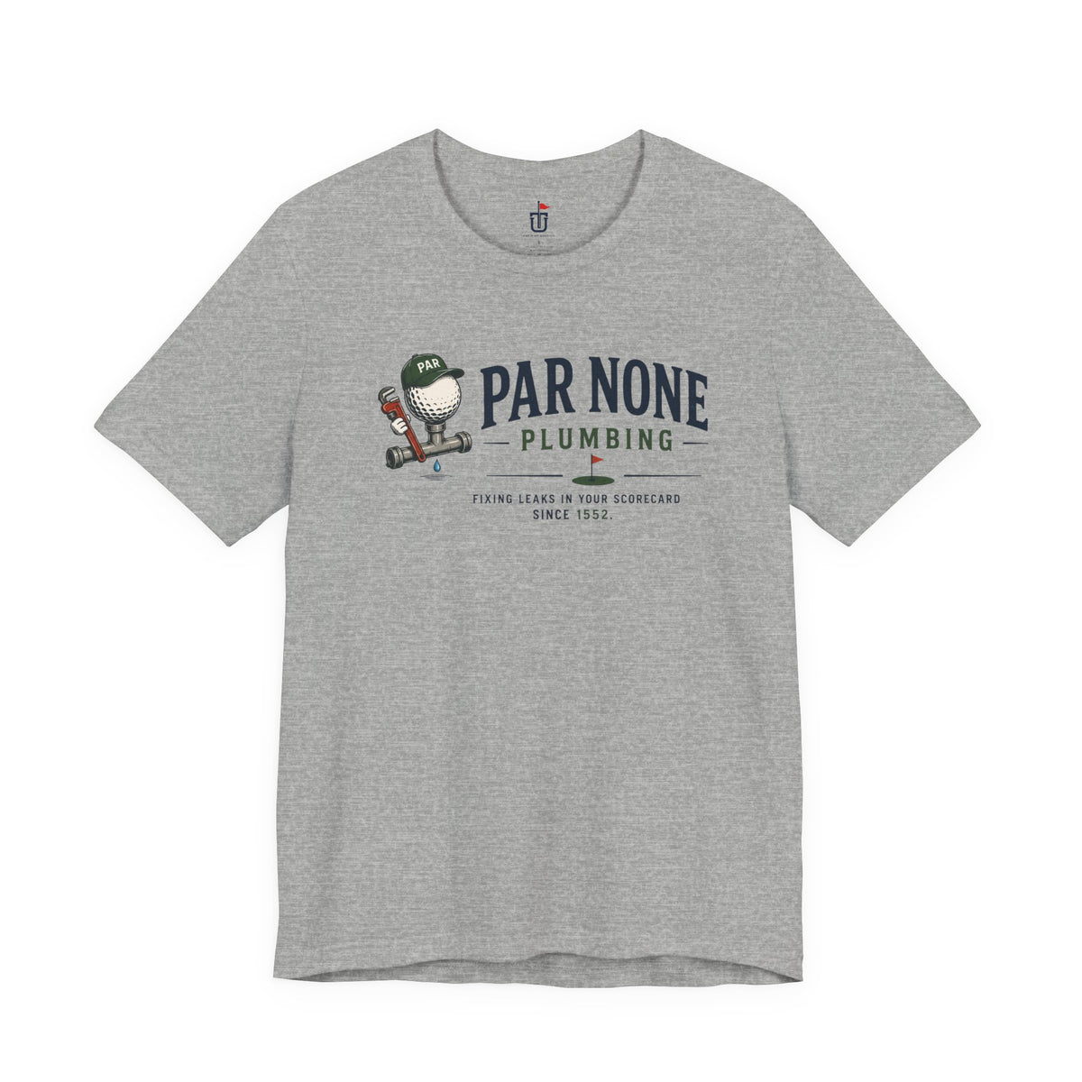 Par None Plumbing T-Shirt