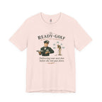 Ready Golf T-Shirt