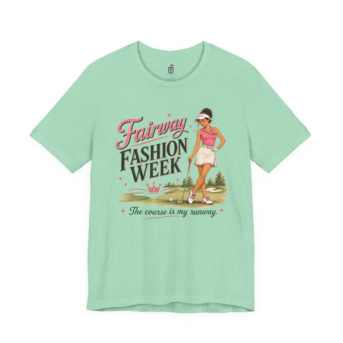 Fairway Fashion Week T-Shirt