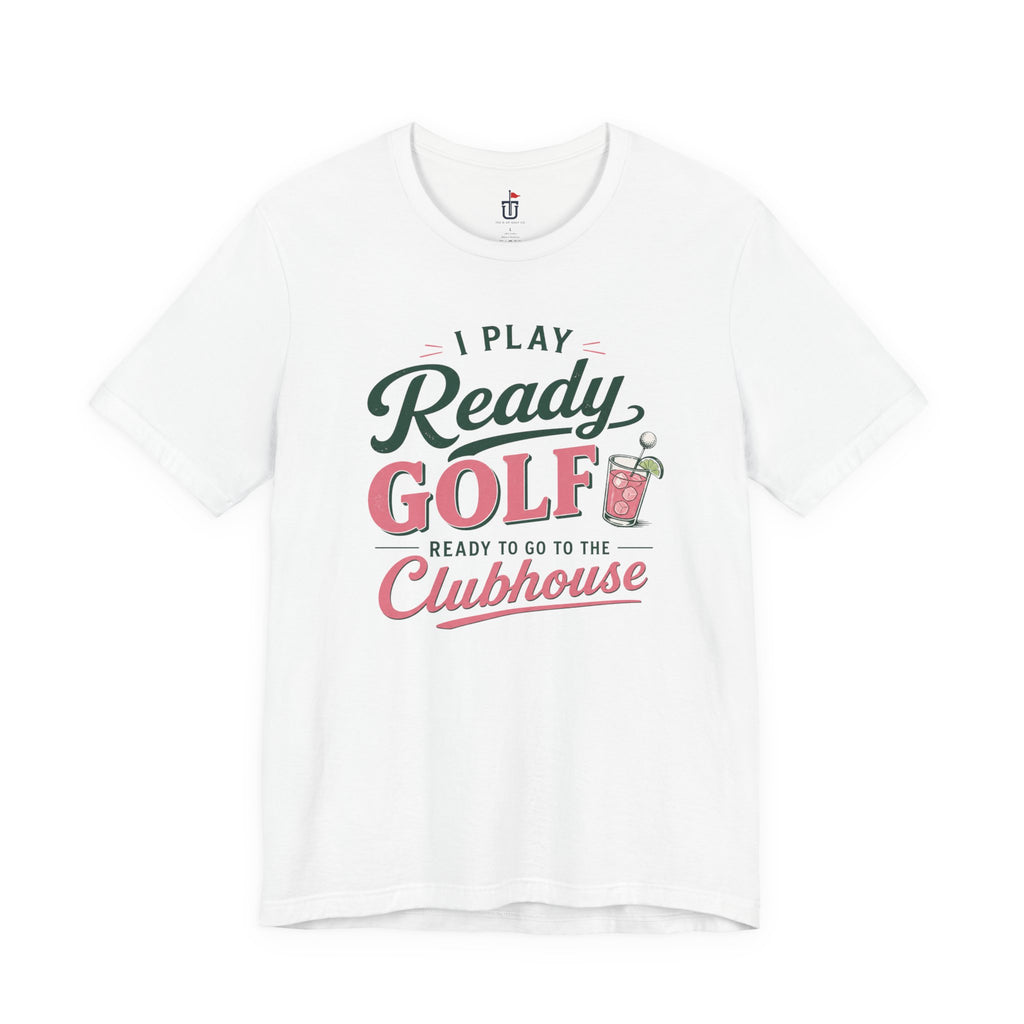 Ready for the Clubhouse Cocktail T-Shirt