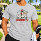 Colonel Birdie's Fried Chicken T-Shirt