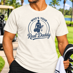 Real Daddy T-Shirt