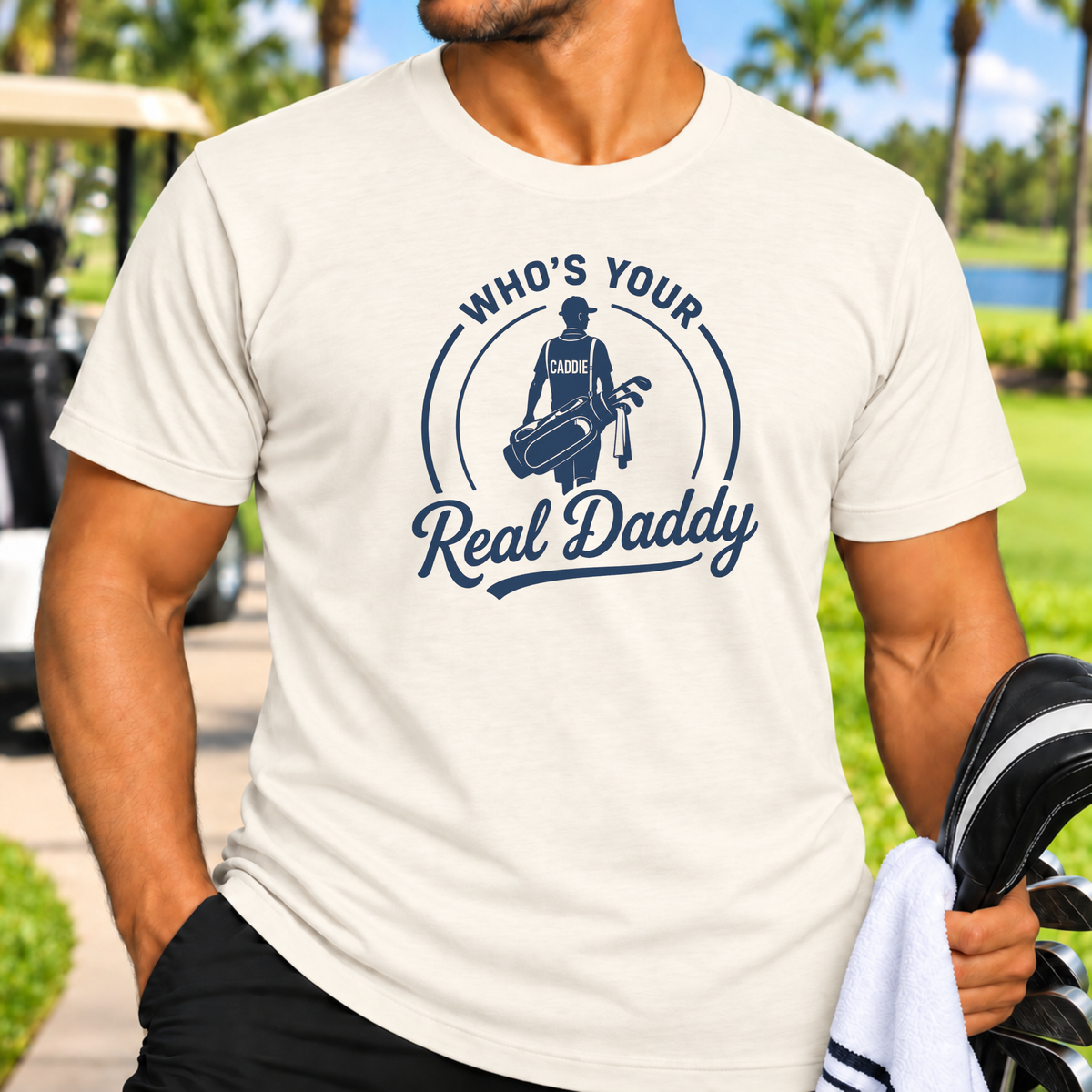 Real Daddy T-Shirt
