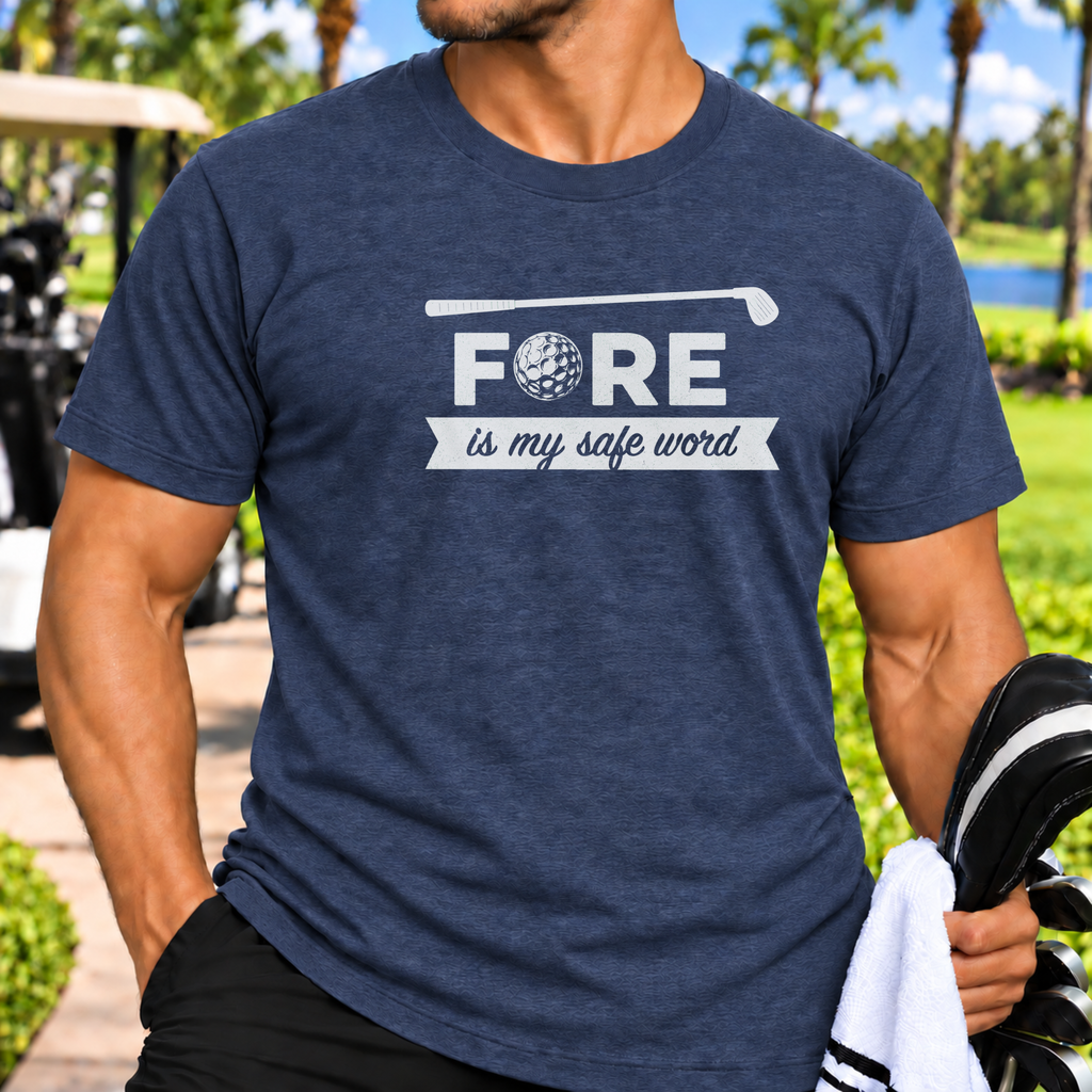 Fore is My Safe Word T-Shirt