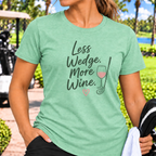 More Wine T-Shirt