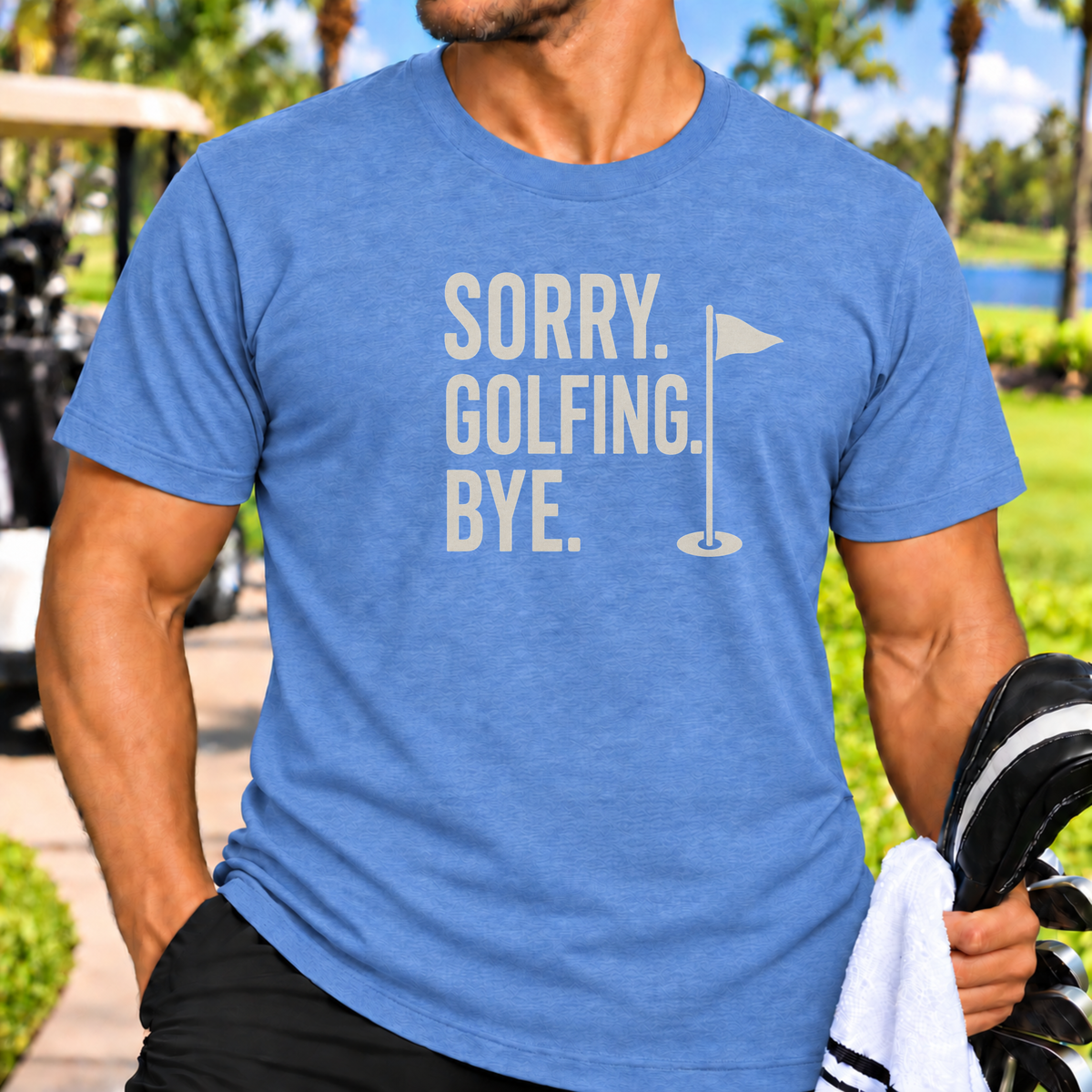 Sorry. Golfing. Bye. T-Shirt