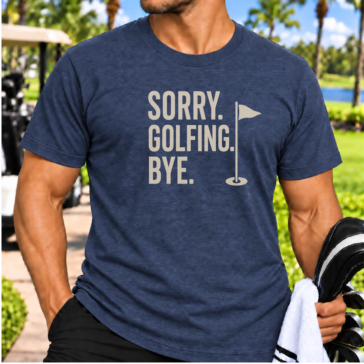 Sorry. Golfing. Bye. T-Shirt