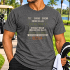 Tee, Swing, Swear T-Shirt