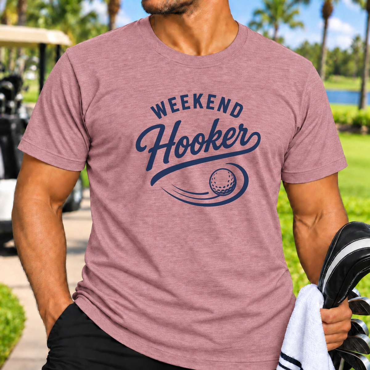 Weekend Hooker T-Shirt