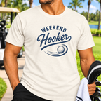 Weekend Hooker T-Shirt